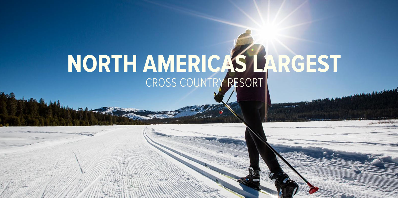 North America's Largest Cross Country Resort